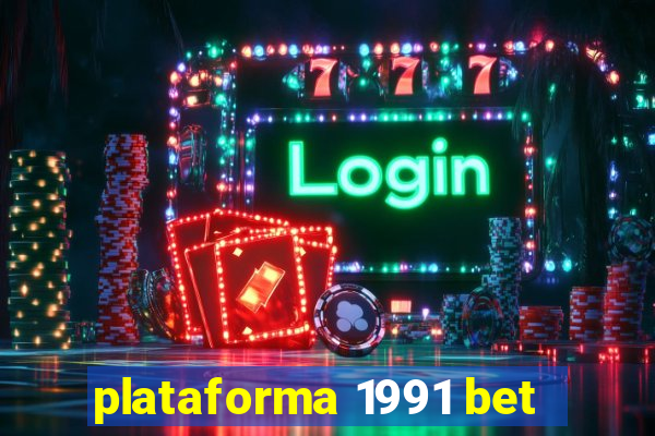 plataforma 1991 bet